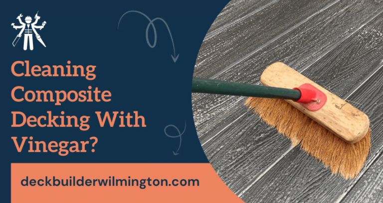 Cleaning Composite Decking With Vinegar