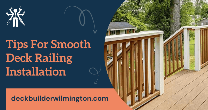 Deck Railing Installation Tips